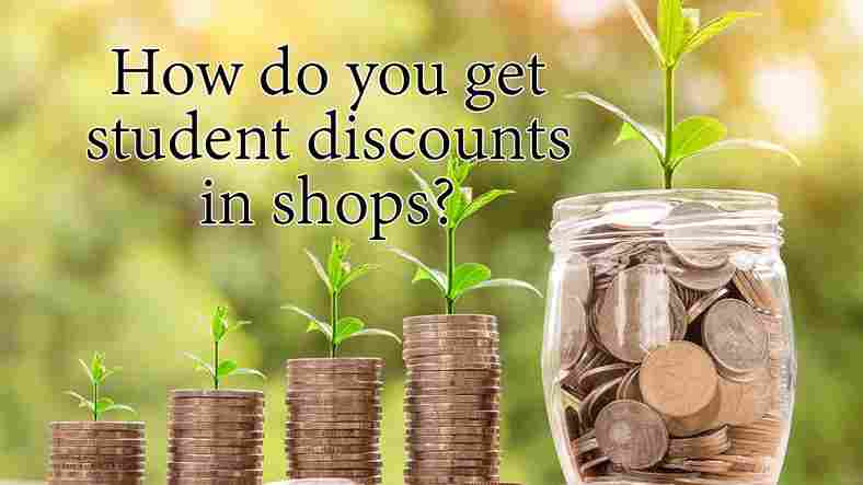 how do you get student discount in shops